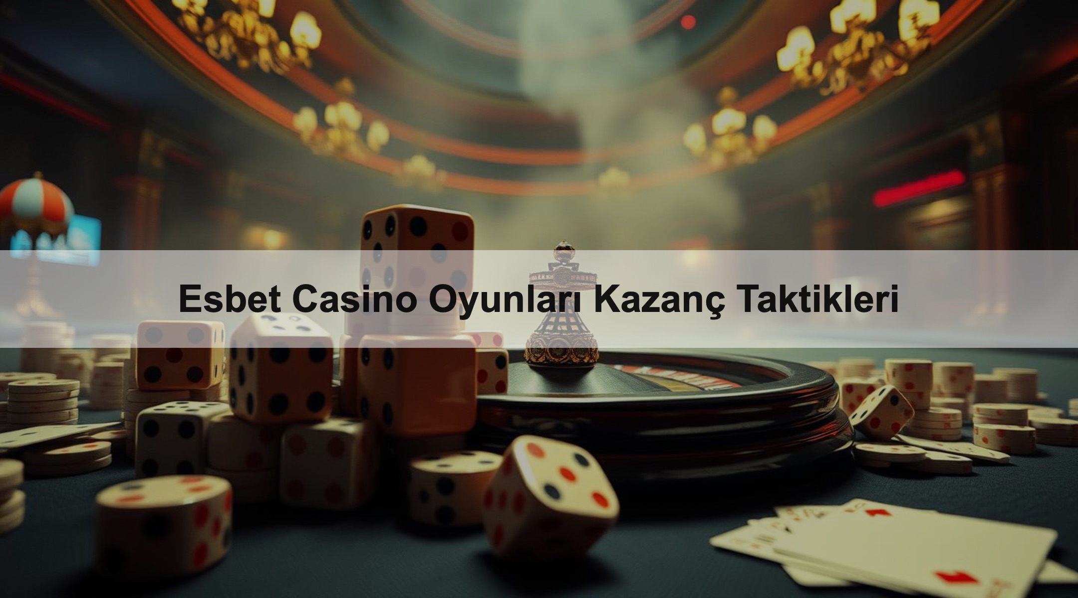 Esbet Casino Oyunları Kazanç Taktikleri