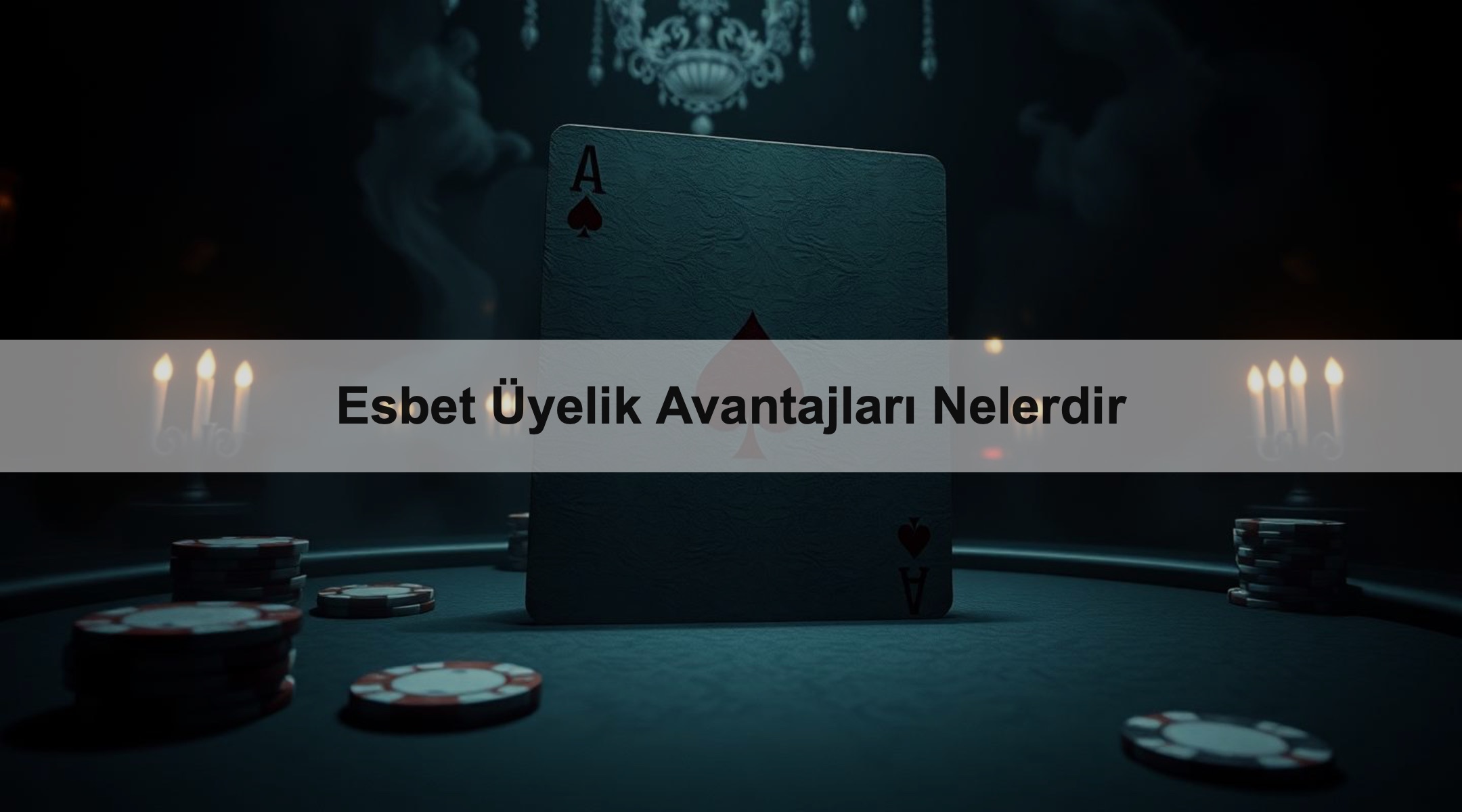 Esbet Üyelik Avantajları Nelerdir