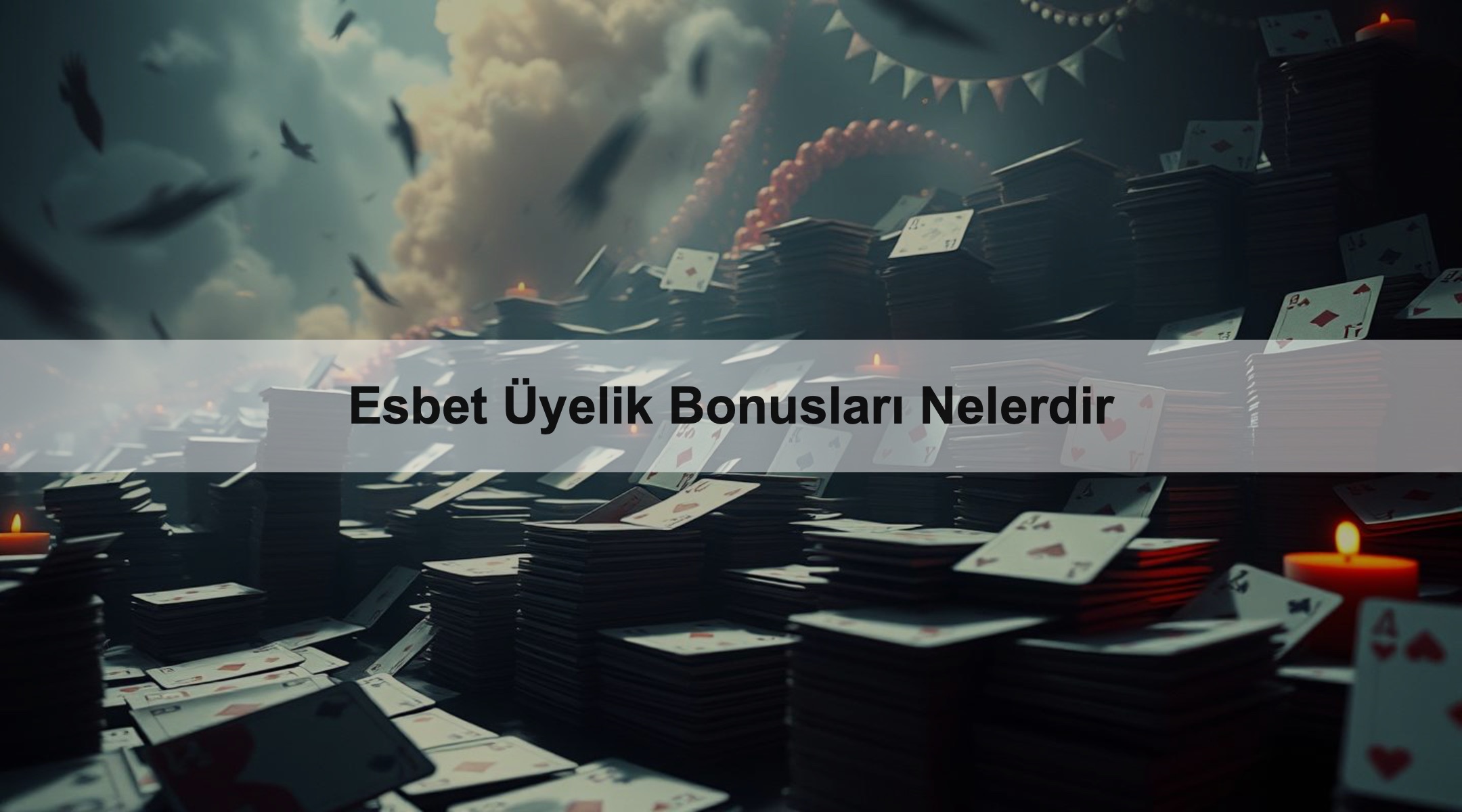 Esbet Üyelik Bonusları Nelerdir
