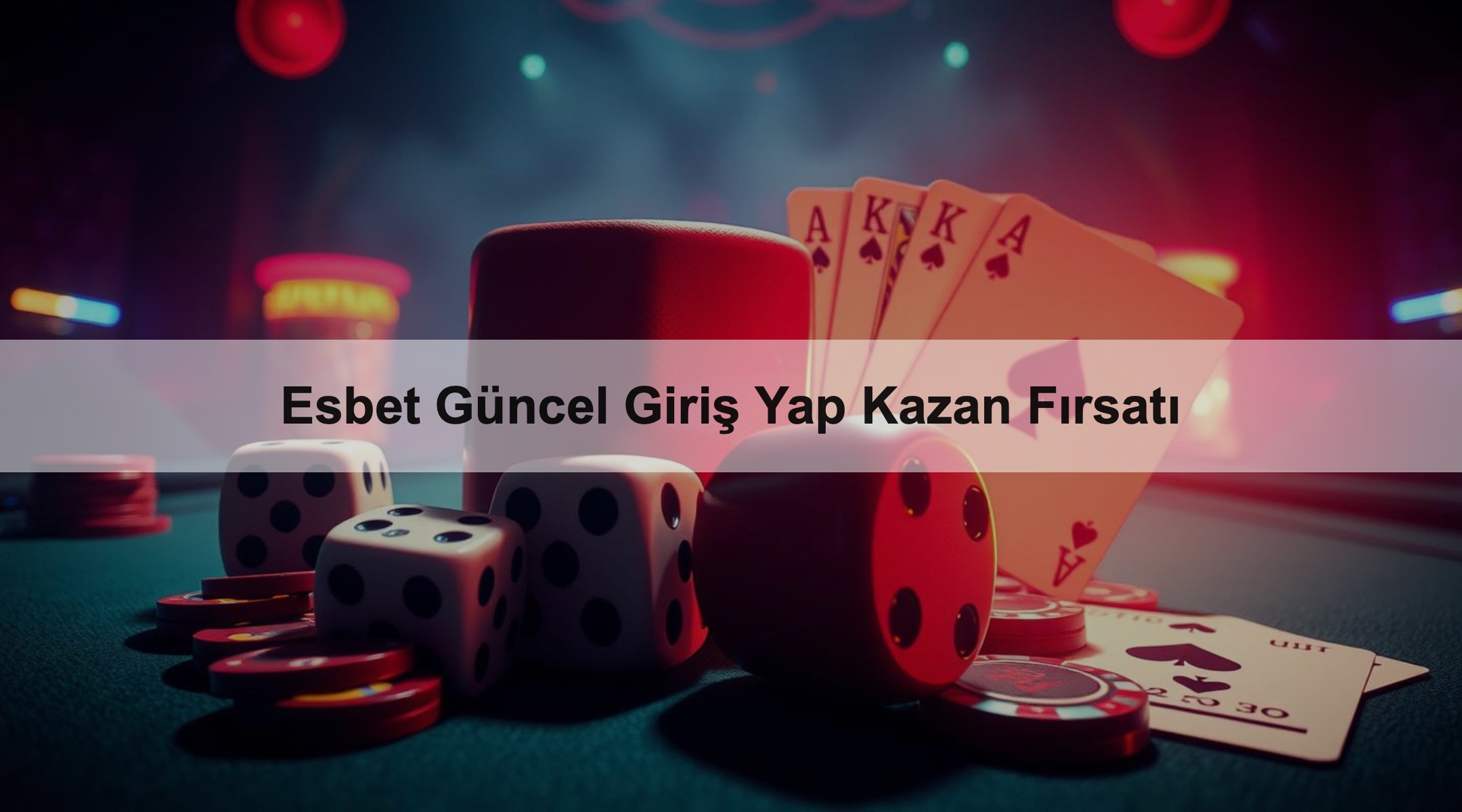 Esbet Güncel Giriş Yap Kazan Fırsatı